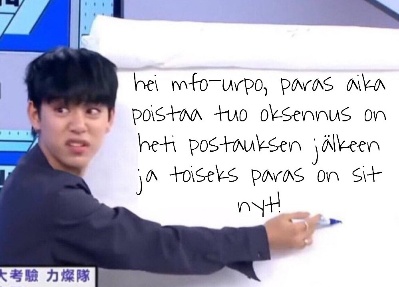 Toi on niinku tosi yäk, mitä kuraa sä niinku vittu suollat, vittu.jpg