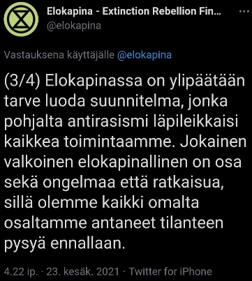 Pidämme itseämme antirasisteina, T. Elokapina<br />Mutta toisaalta: