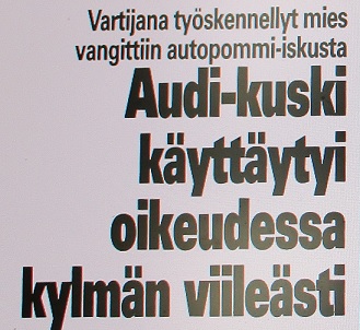 Iltapäivälehdissä puhuttiin "Audi-kuskista ja Audi-miehestä".