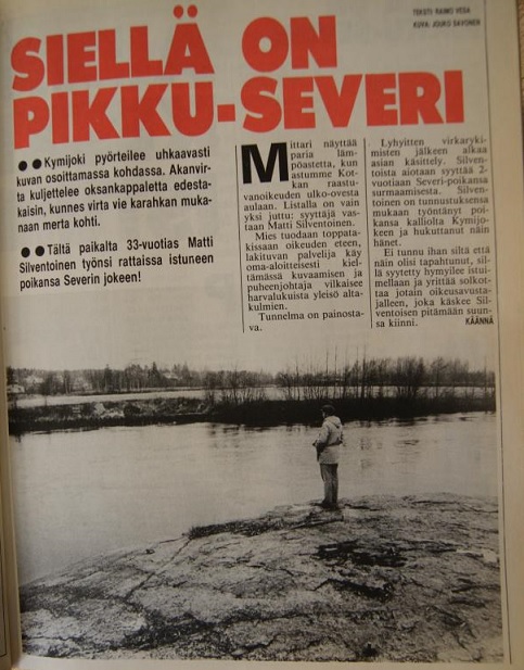 "Siellä on pikku-Severi". Ohessa osa Alibissa 1/1984 ollut artikkelia pikkupojan murhasta. Joessa on voimakas, pyörteinen virtaus ja tästä kohdin poika työnnettiin rattaineen jokeen.