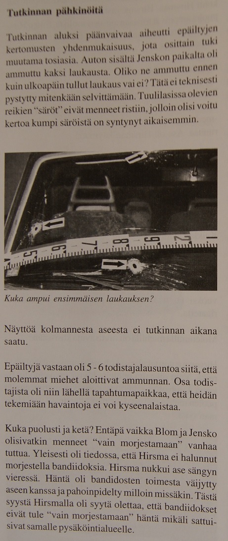 Luodin tekemä reikä ampujien käytössä olleen Volvon tuulilasissa.