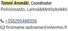 Tommi Aromäki, sisäministeriöön kuuluva poliisiasioiden suunnittelija.png